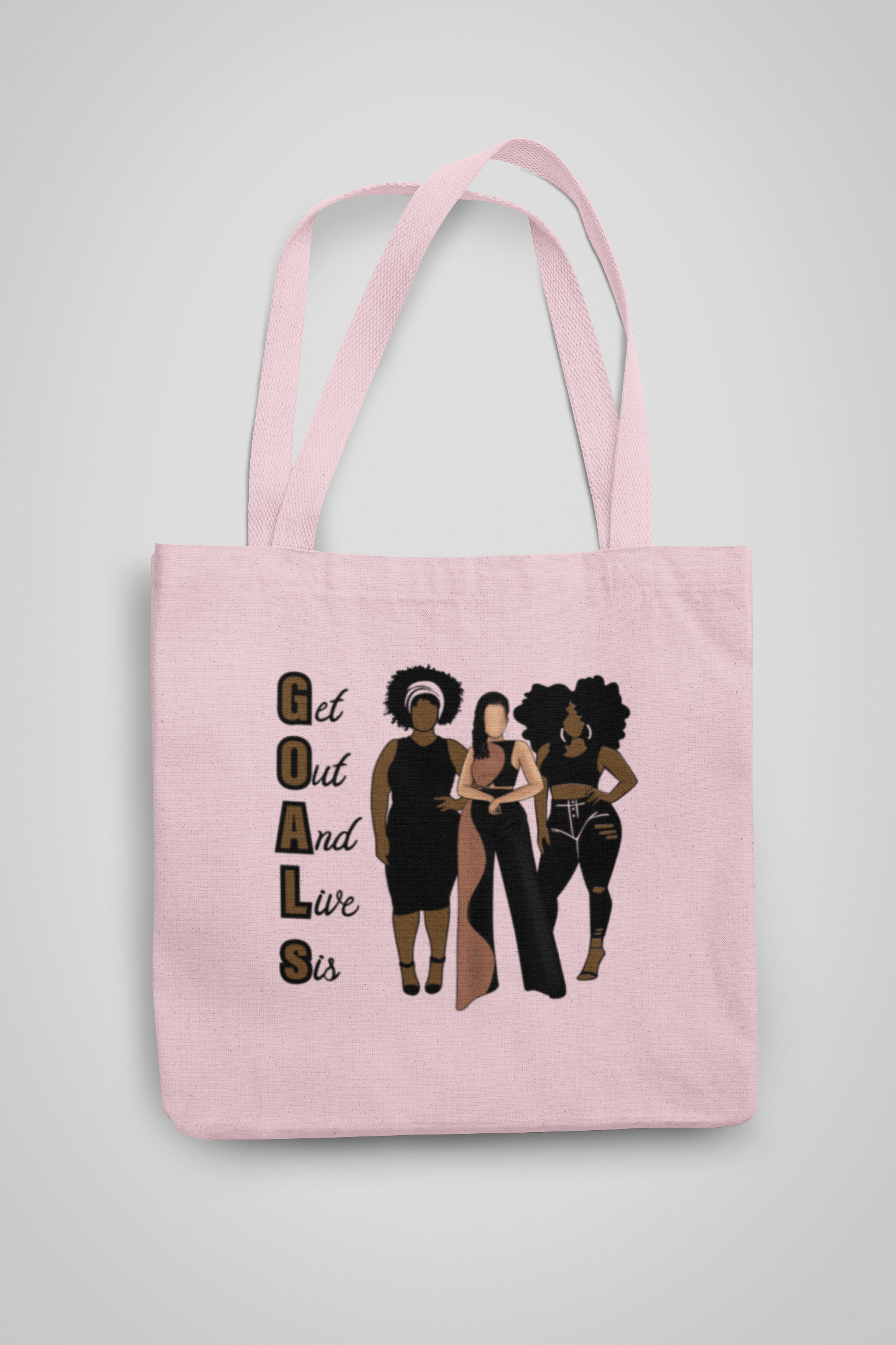 G.O.A.L.S (Get Out And Live Sis) Tote Bags