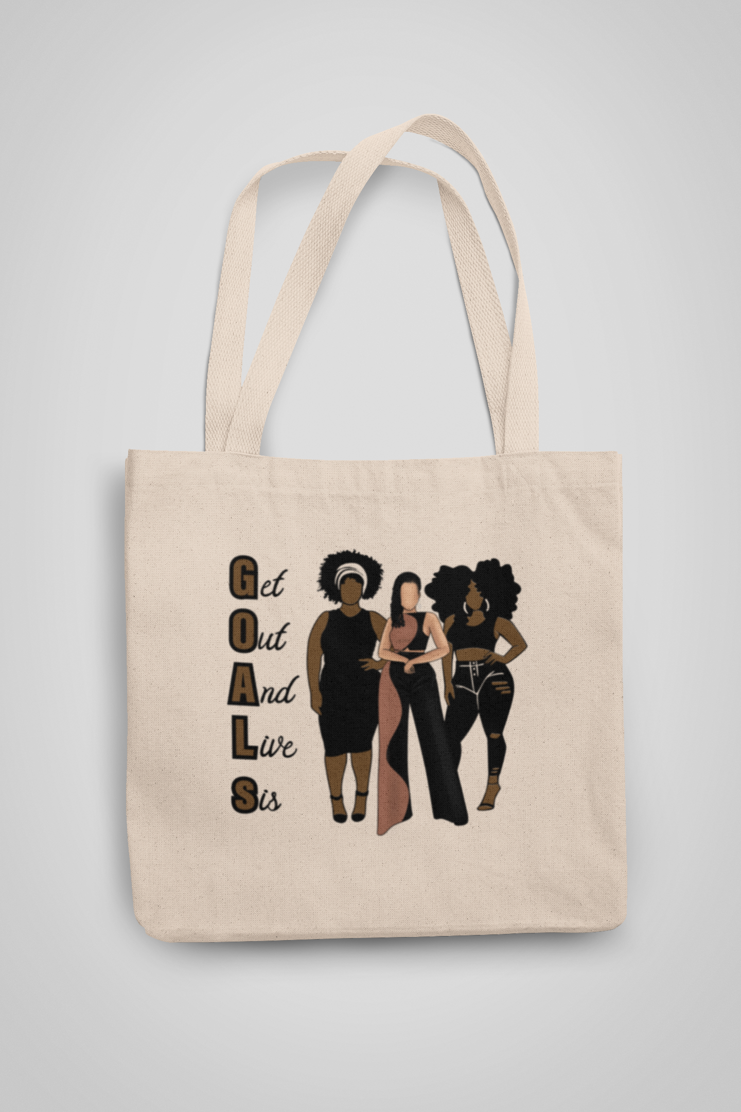 G.O.A.L.S (Get Out And Live Sis) Tote Bags