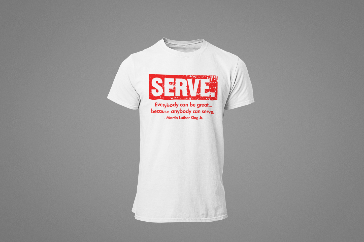 BH - MLK - Serve. Black History Shirt