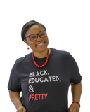 Black Educated and Pretty Shirt