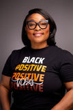 Black Positive Vibes Shirt