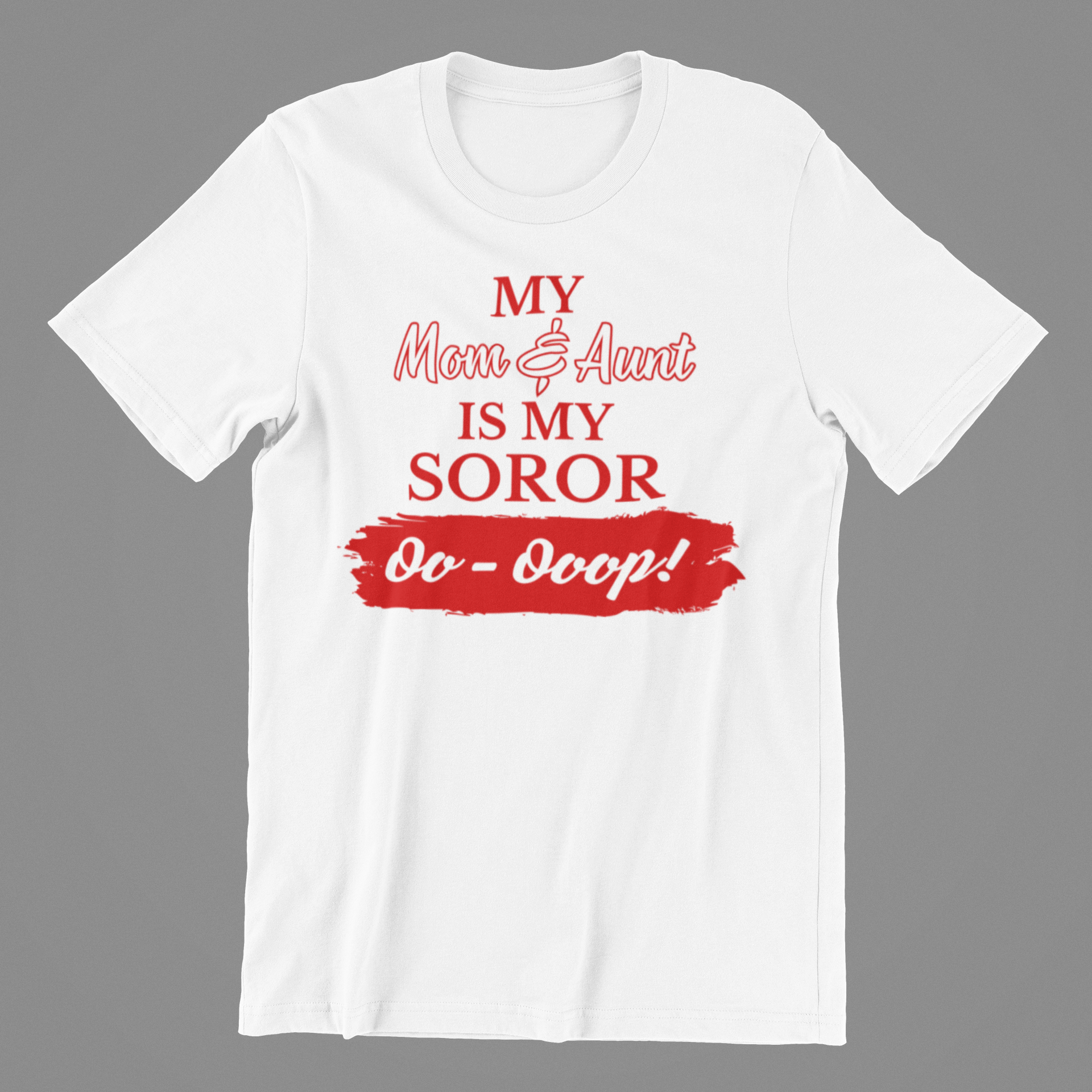 Delta Sigma Theta My Family Is My Soror Shirt | Mom, Sister, Grandma, Cousin, Aunt - 550strong