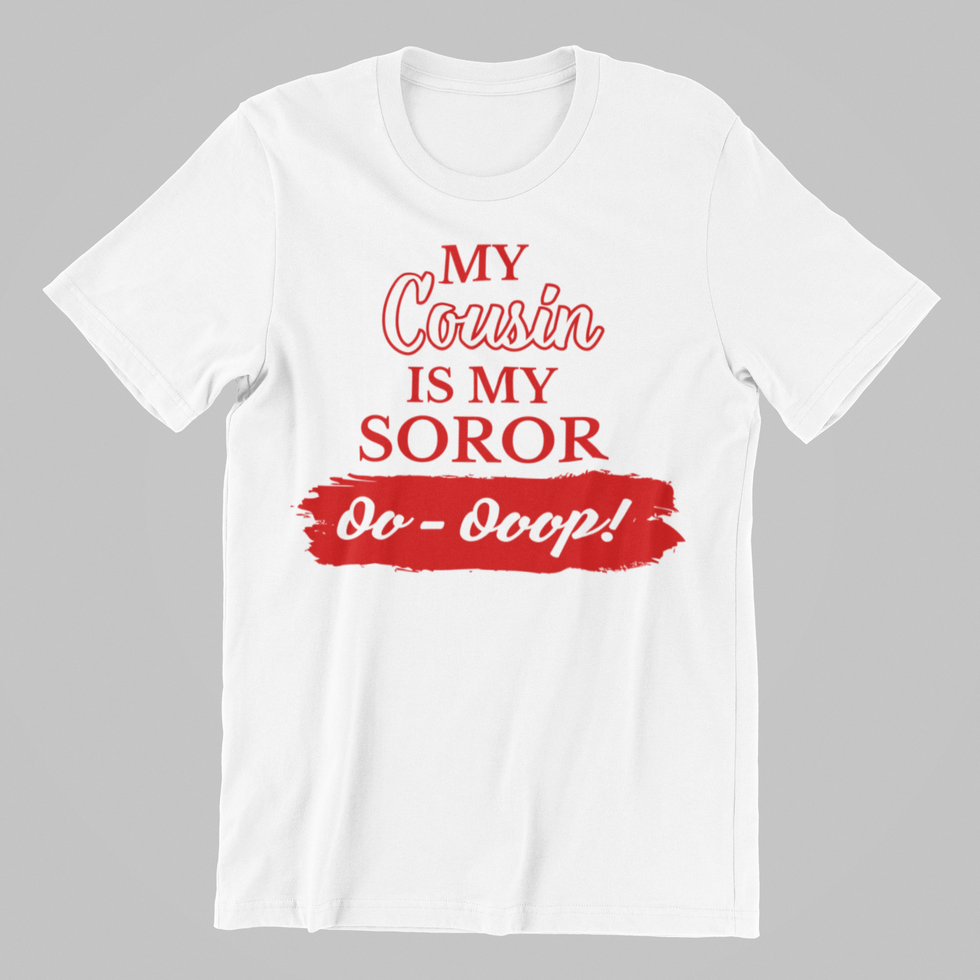 Delta Sigma Theta My Family Is My Soror Shirt | Mom, Sister, Grandma, Cousin, Aunt - 550strong