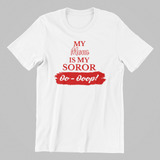 Delta Sigma Theta My Family Is My Soror Shirt | Mom, Sister, Grandma, Cousin, Aunt