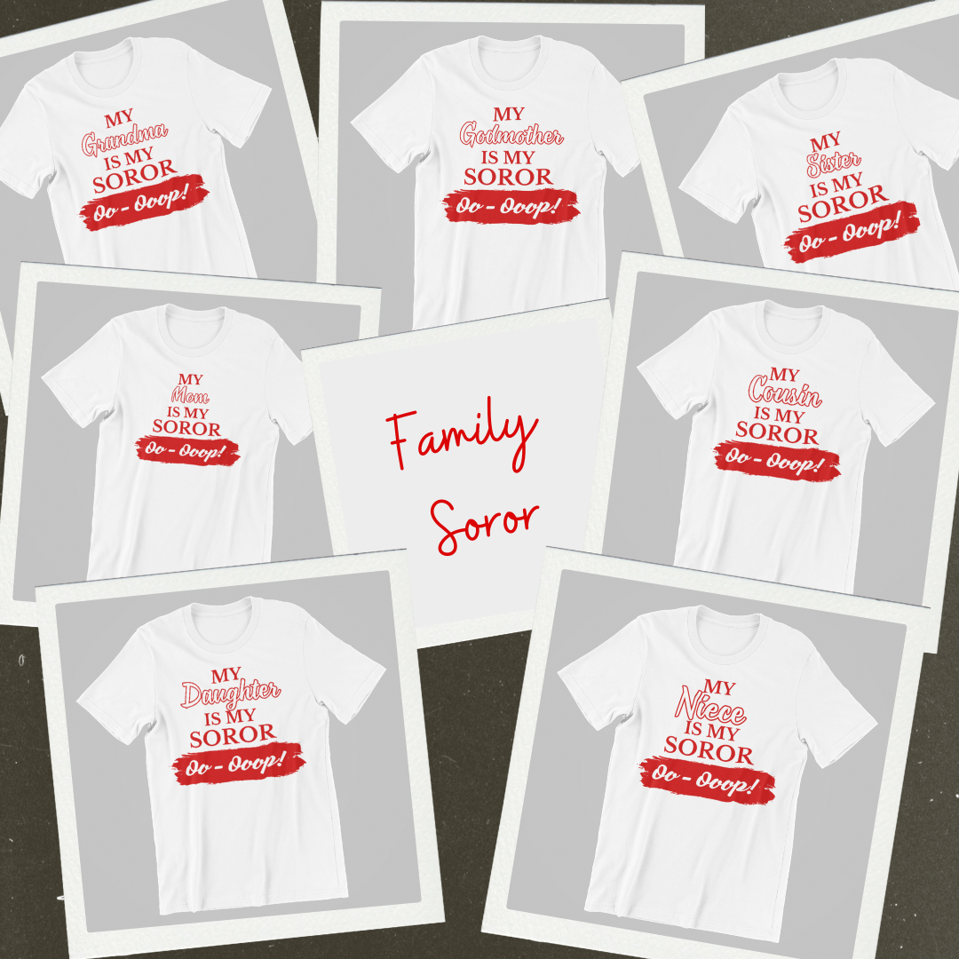 Delta Sigma Theta My Family Is My Soror Shirt | Mom, Sister, Grandma, Cousin, Aunt - 550strong