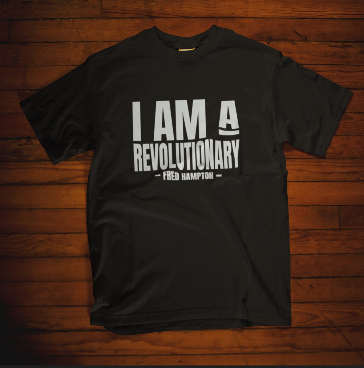 I Am A Revolutionary - Black History Shirt - 550strong