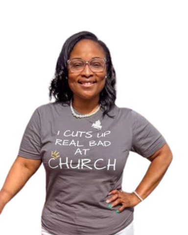 I Cut Up Real Bad At Church Shirt