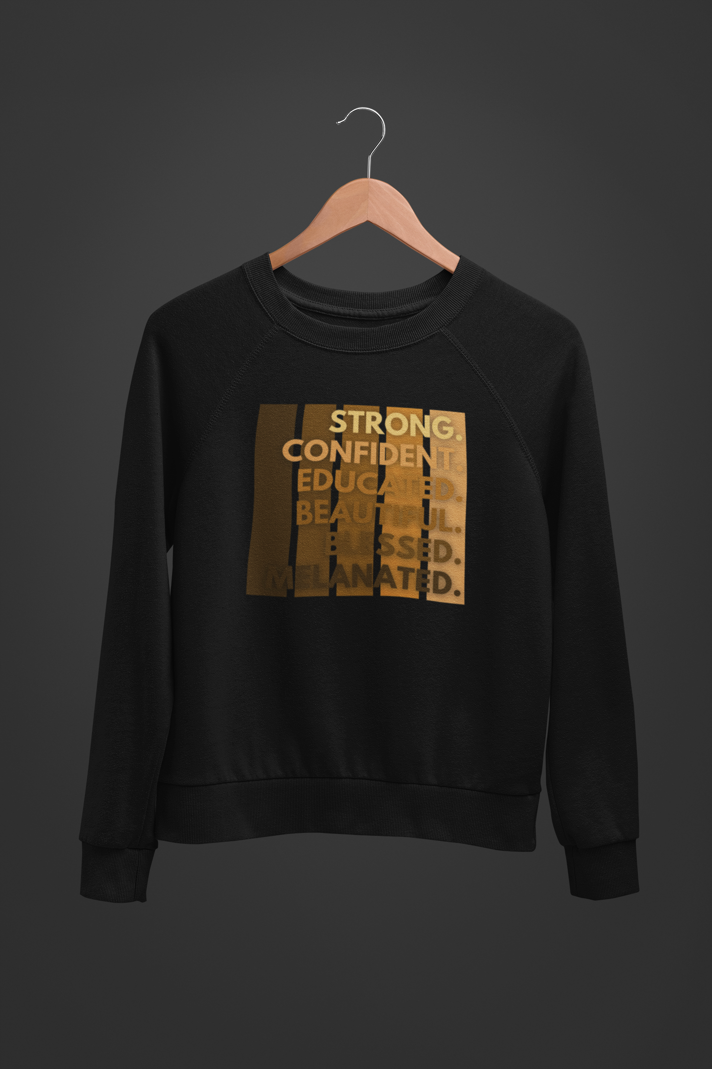 Strong, Confident, Educated, Beautiful, Blessed, Melanated - Sweatshirt - 550strong