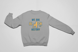 Sigma Gamma Rho - We Are Black History - Sweatshirt - 550strong