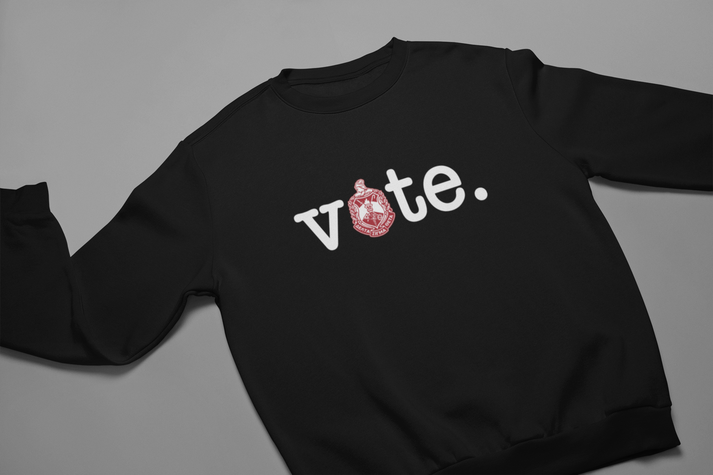 Delta Sigma Theta Sweatshirt -  Vote - 550strong