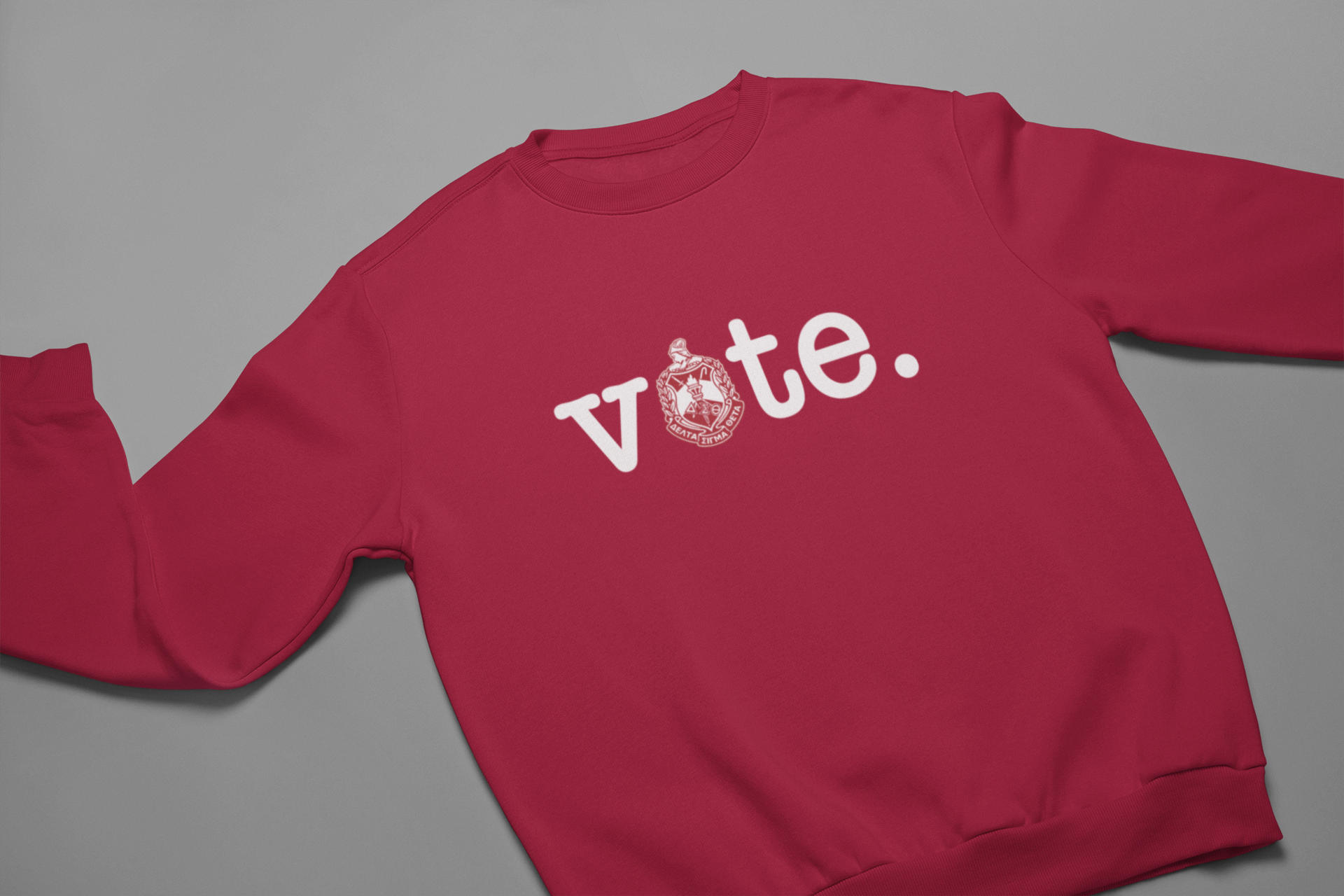 Delta Sigma Theta Sweatshirt -  Vote - 550strong