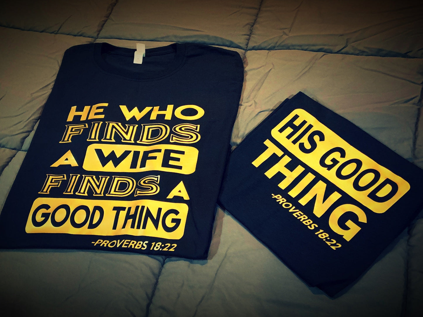 Family - His Good Thing - He Who Finds A Wife/Wifey Found T-Shirt - Black/Gold Graphics Edition - 550strong