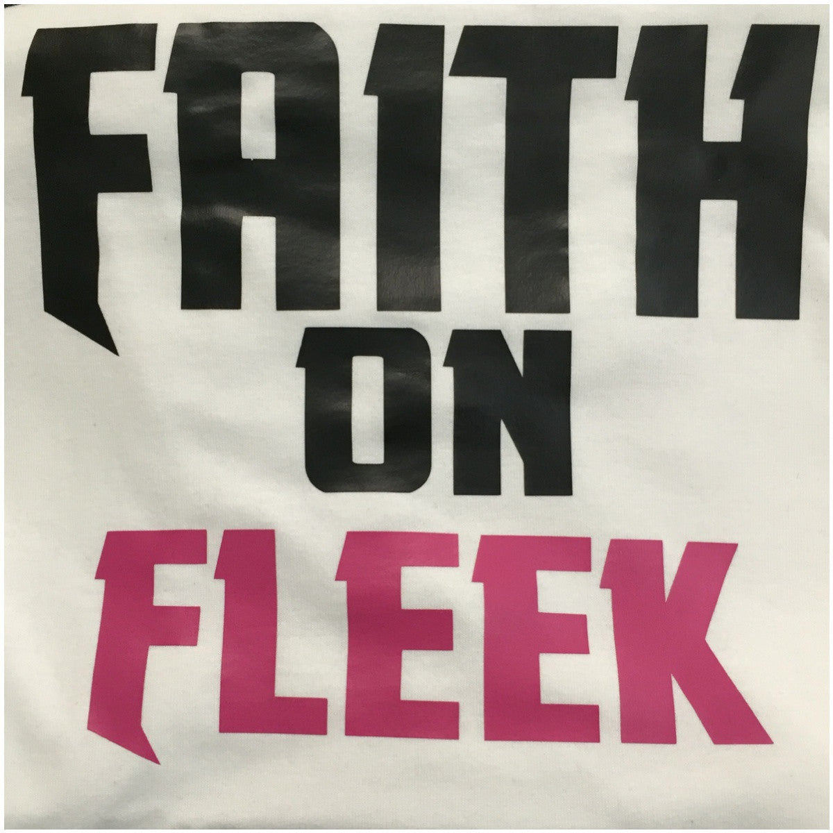 Faith on Fleek T-Shirt - 550strong