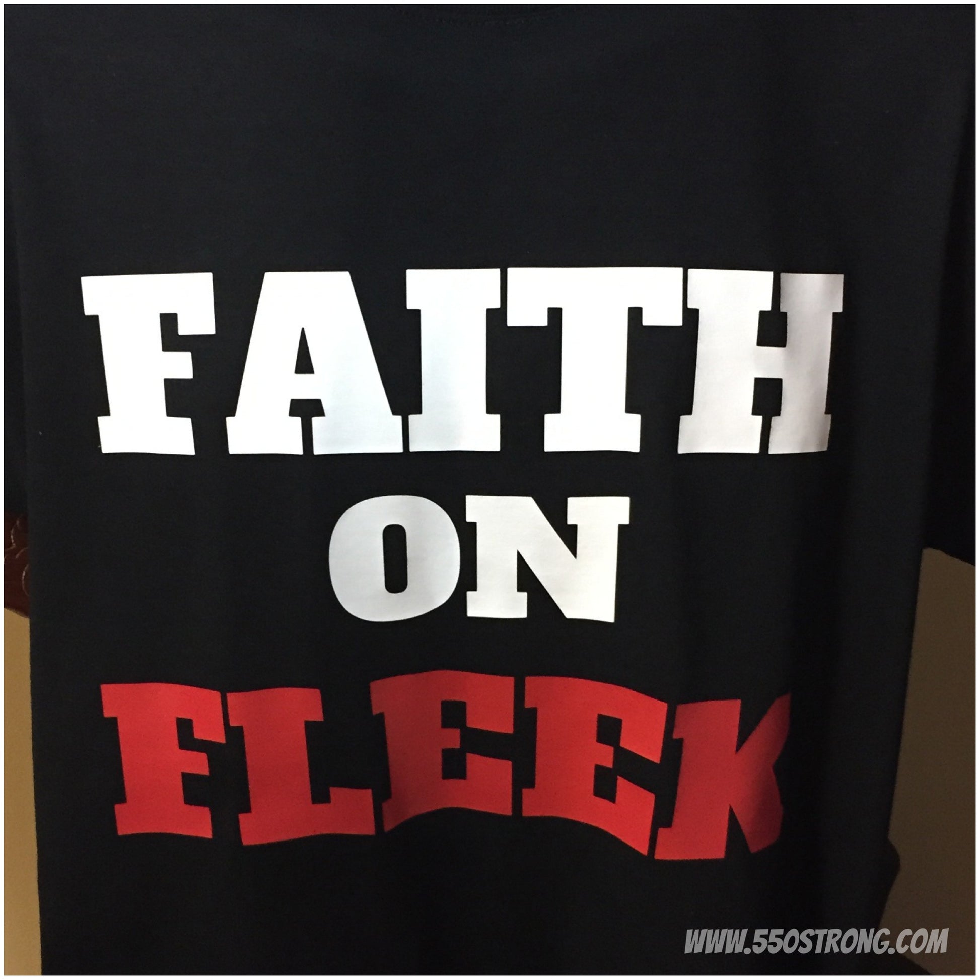 Faith On Fleek III T-Shirt - 550strong