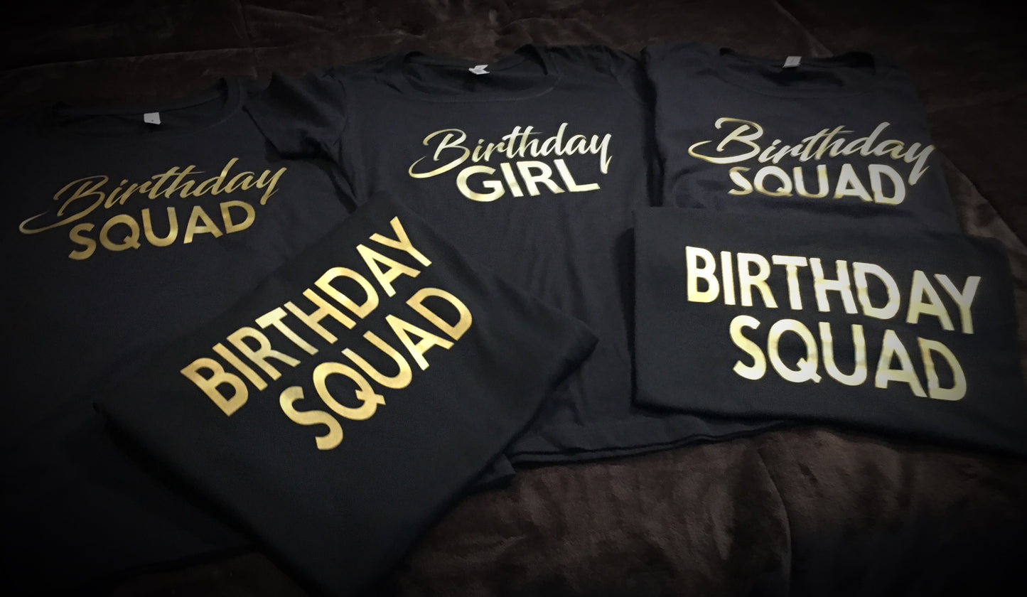 Birthday Girl and Squad T-Shirt