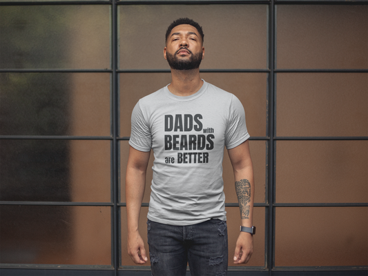 Family - Dads with Beards are Better Shirt