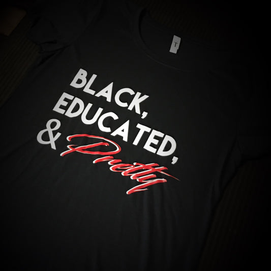 BLM - Black Educated and Pretty (Red and Black) T-Shirt - 550strong