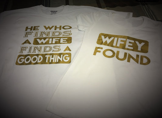 Family - He Who Finds A Wife/Wifey Found T-Shirt - White/Gold Graphics Edition - 550strong