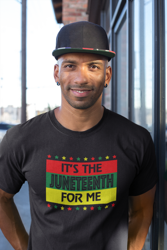 Juneteenth - It's the Juneteenth for Me Shirt