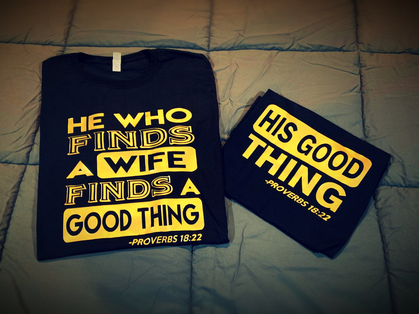 Family - His Good Thing - He Who Finds A Wife/Wifey Found T-Shirt - Black/Gold Graphics Edition